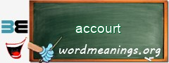 WordMeaning blackboard for accourt